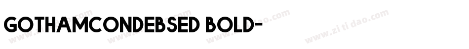 gothamcondebsed bold字体转换